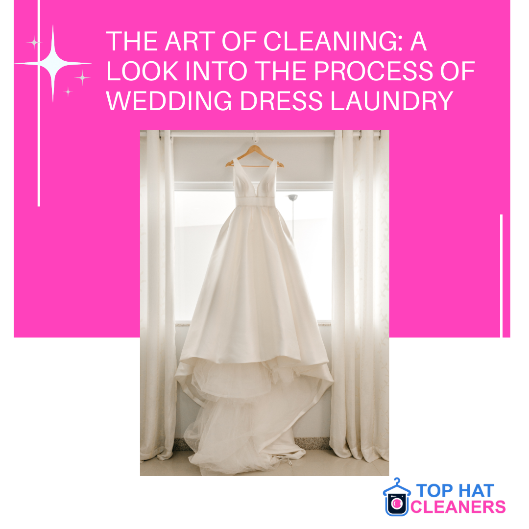 The Art of Cleaning A Look into the Process of Wedding Dress Laundry