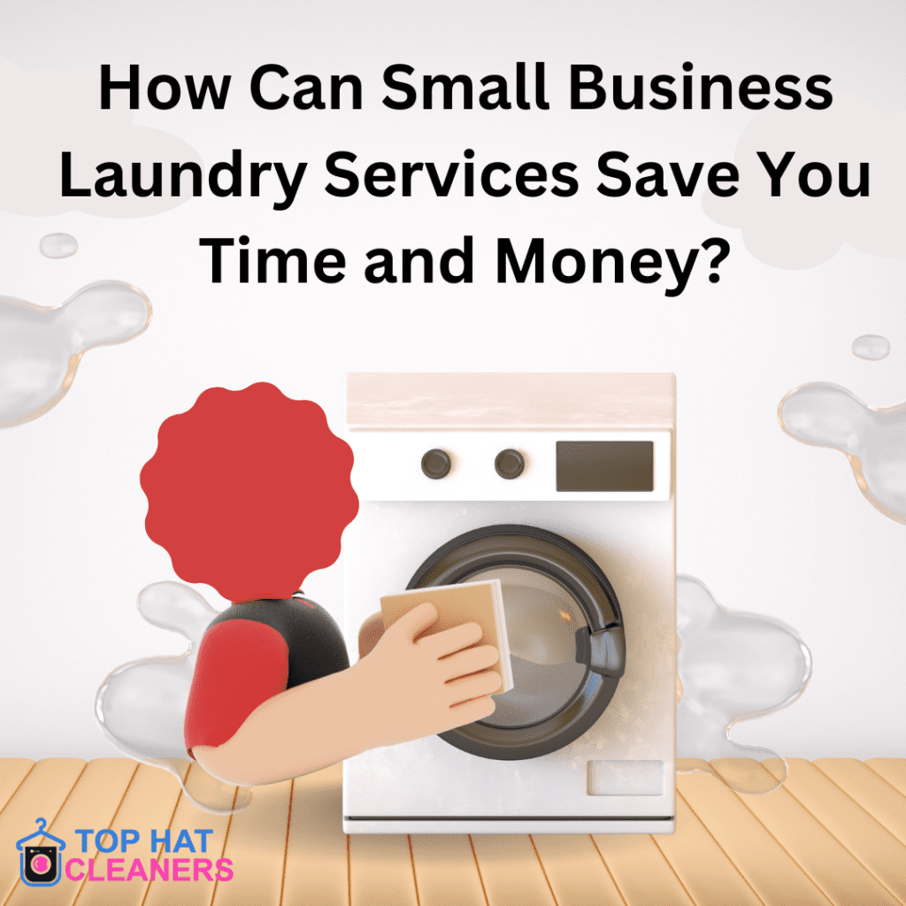 How Can Small Business Laundry Services Save You Time and Money?