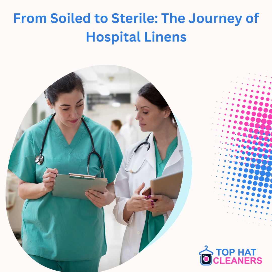 From Soiled to Sterile The Journey of Hospital Linens