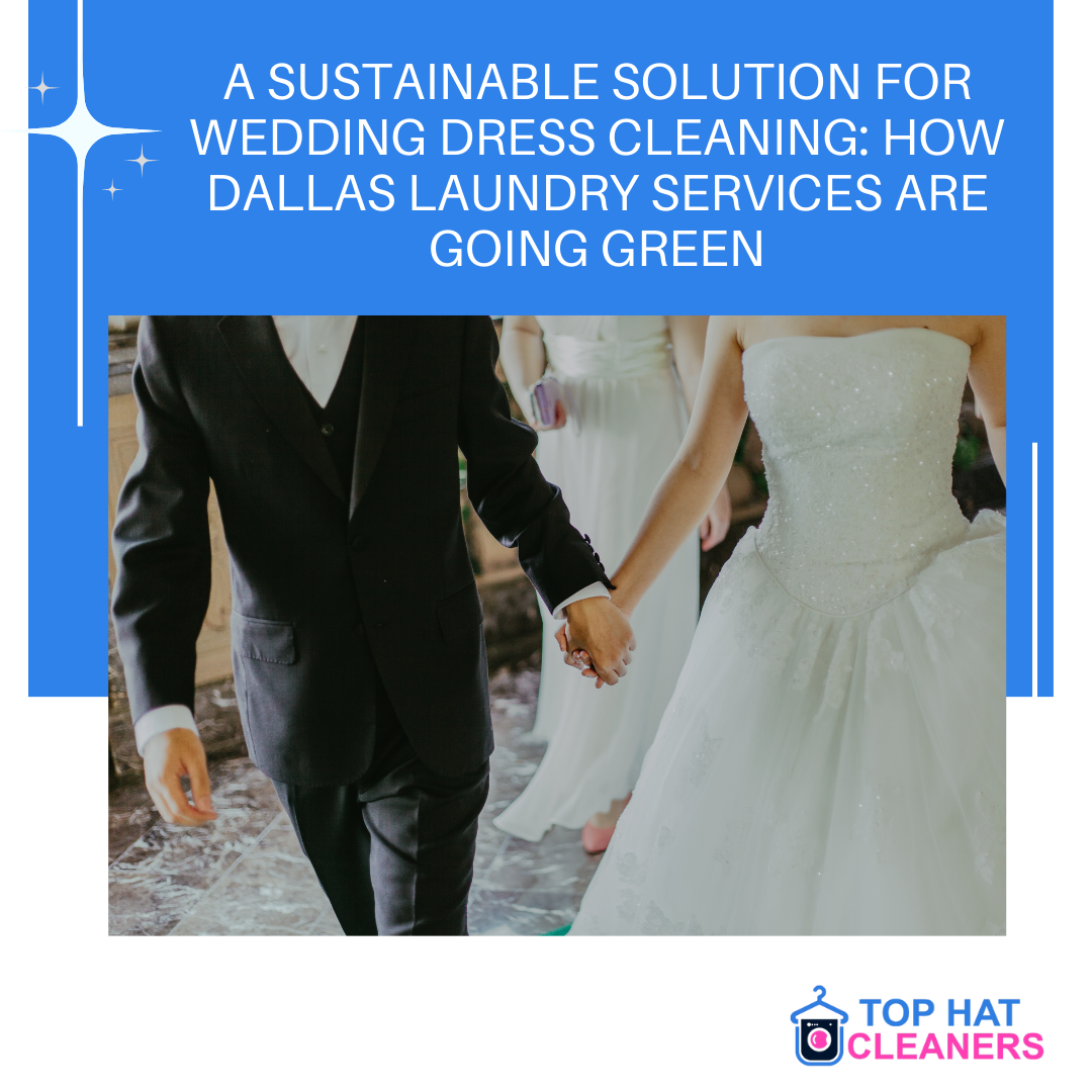 wedding dress laundry service Dallas
