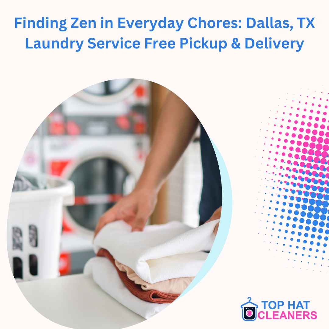 Dallas, TX laundry service- Free pickup & Delivery