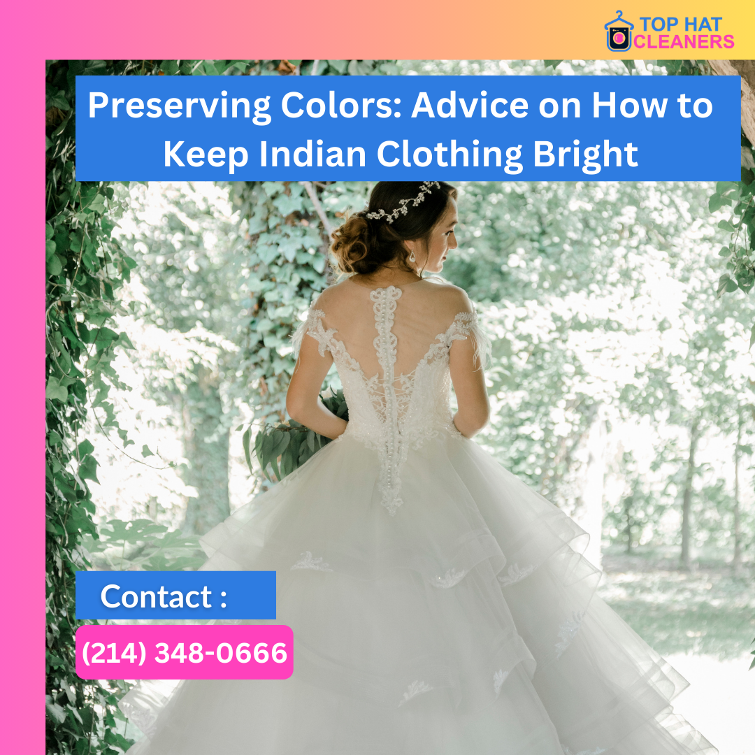 Advice on How to Keep Indian Clothing Bright