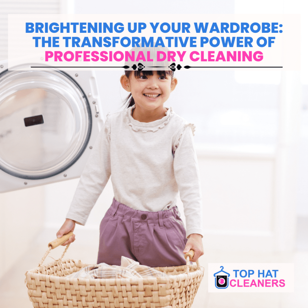 Brightening Up Your Wardrobe The Transformative Power of Professional Dry Cleaning Service.png