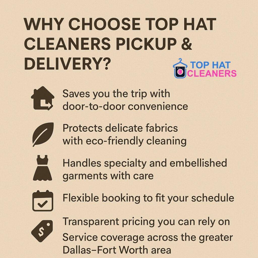 Top hat cleaners for pickup and delivery